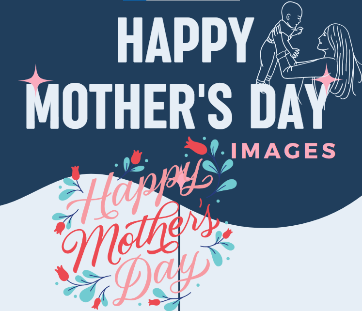 An image illustrating Happy Mother's Day Images